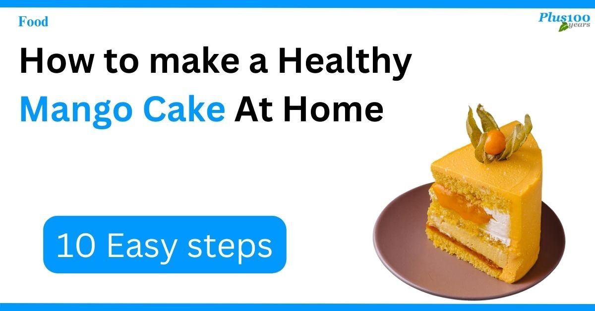 how to make mango cake at home