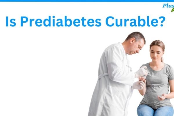 Is Prediabetes Curable? Is Prediabetes Curable