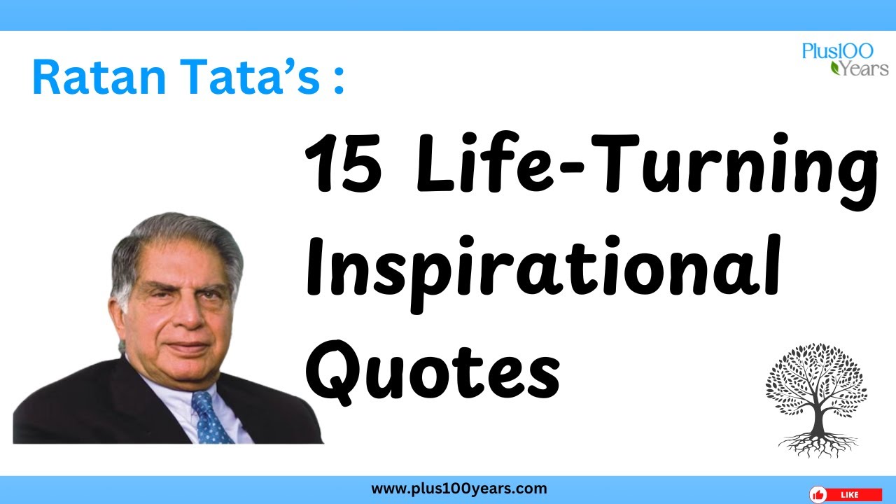 Ratan Tata's Life Turning Inspirational Quotes
