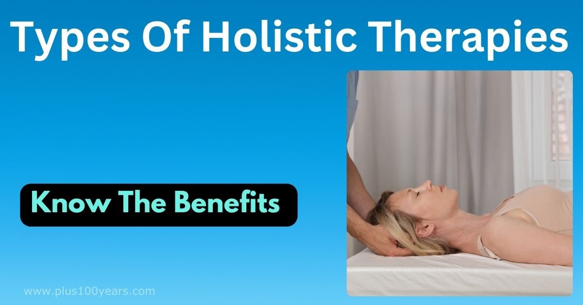 types of holistic therapies