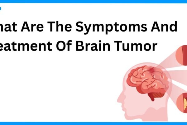 What Are The Symptoms And Treatment Of Brain Tumor What Are The Symptoms And Treatment Of Brain Tumor