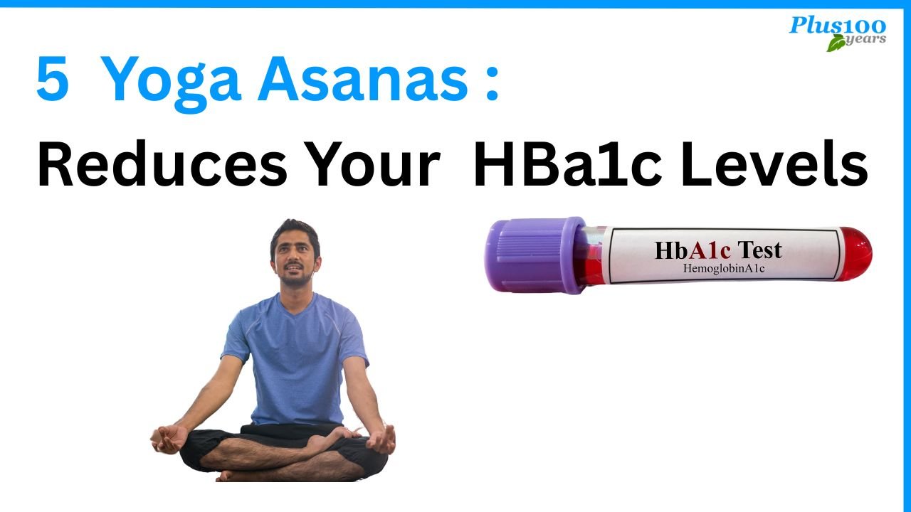 5 Yoga Asanas Reduces Your HBa1c Levels
