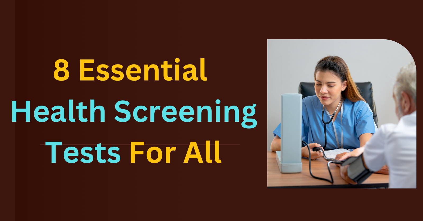 8 Essential  Health Screening Tests For All